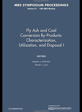【预售】Fly Ash and Coal Conversion By-Products: Characte