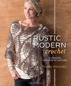 【预售】Rustic Modern Crochet: 18 Designs Inspired by Nature