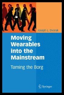 【预售】Moving Wearables Into the Mainstream: Taming th