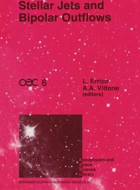 【预订】Stellar Jets and Bipolar Outflows: P...