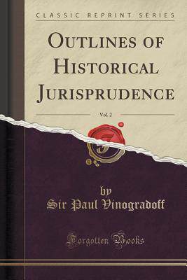 【预售】Outlines of Historical Jurisprudence...