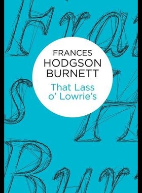 【预售】That Lass O' Lowrie's