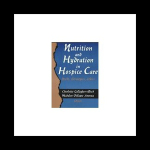 【预售】Nutrition and Hydration in Hospice Care