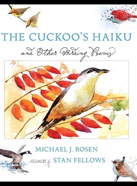 【预售】The Cuckoo's Haiku: And Other Birding Poems