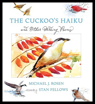【预售】The Cuckoo's Haiku: And Other Birding Poems