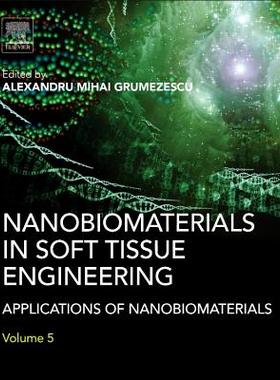 【预订】Nanobiomaterials in Soft Tissue Engi...