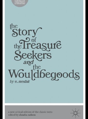 【预售】The Story of the Treasure Seekers and the Wouldbe