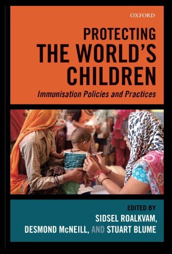 【预售】Protecting the World's Children: Immunisation Pol