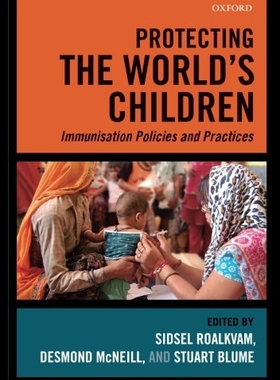 【预售】Protecting the World's Children: Immunisation Pol