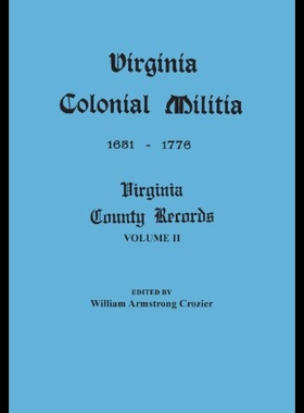 【预售】Virginia Colonial Militia, 1651-1776