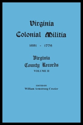 【预售】Virginia Colonial Militia, 1651-1776