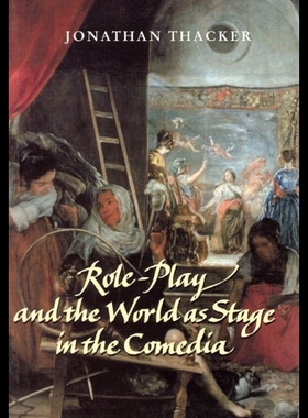 【预售】Role-Play and the World as Stage in the Comedia