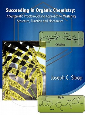 【预售】Succeeding in Organic Chemistry: A Systematic ...