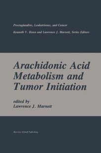 Acid Arachidonic Metabolism and Initiation Tumor 预售