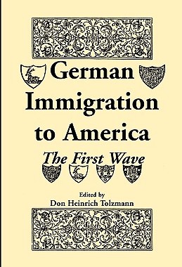 【预售】German Immigration in America: The First Wave