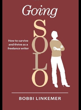 【预售】Going Solo: How to Survive & Thrive as a Freelanc