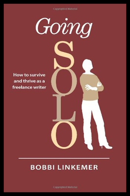 【预售】Going Solo: How to Survive & Thrive as a Freelanc