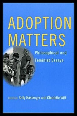 【预售】Adoption Matters: Philosophical and Feminist Essa