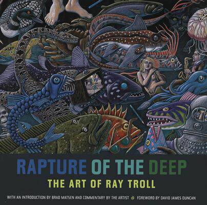 【预售】Rapture of the Deep: The Art of Ray Troll