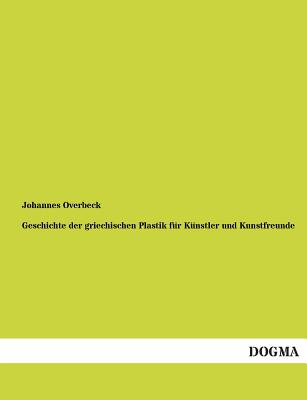 【预售】Geschichte Der Griechischen Plastik ... 书籍/杂志/报纸 人文社科类原版书 原图主图