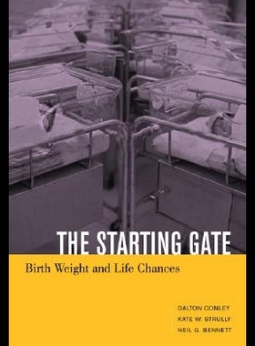 【预售】The Starting Gate: Birth Weight and Life Chances