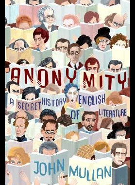 【预售】Anonymity: A Secret History of English Literature