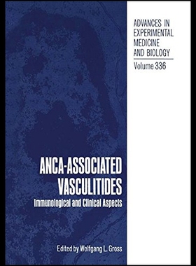 【预售】Anca-Associated Vasculitides: Immunological and C