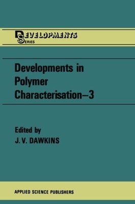 【预订】Developments in Polymer Characterisation 3