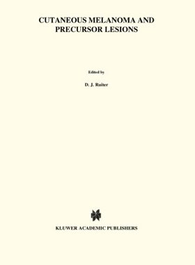【预订】Cutaneous Melanoma and Precursor Lesions