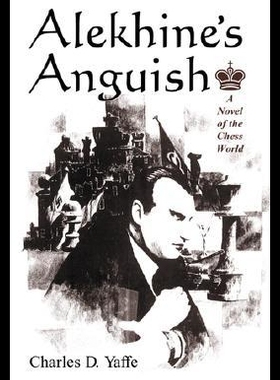 【预售】Alekhines Anguish: A Novel of the Chess World