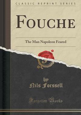 【预售】Fouche: The Man Napoleon Feared (Cla...