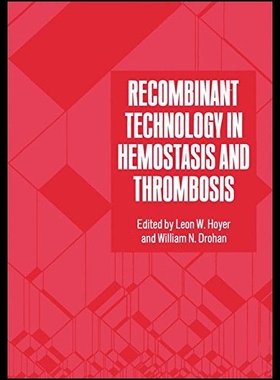 【预售】Recombinant Technology in Hemostasis and Thrombos