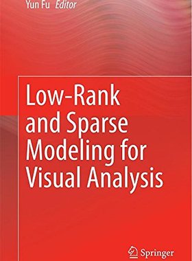 【预订】Low-Rank and Sparse Modeling for Vis...
