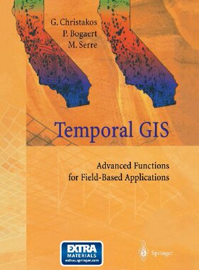 【预订】Temporal GIS: Advanced Functions for...