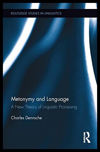 【预售】Metonymy and Language: A New Theory of