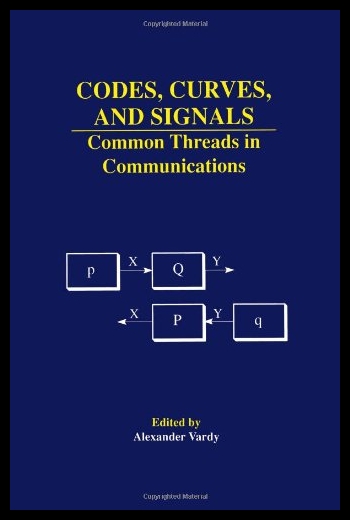 【预售】Codes, Curves, and Signals: Common Thr