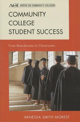 【预售】Community College Student Success: From Boardroom...