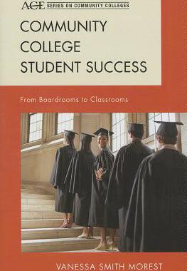 【预售】Community College Student Success: From Boardroom...