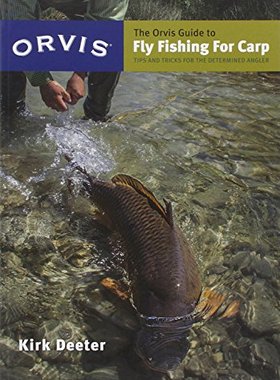 【预售】The Orvis Guide to Fly Fishing for Carp: Tips ...