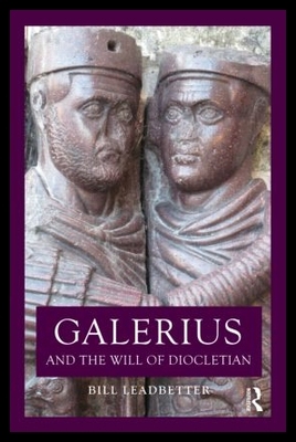 【预售】Galerius and the Will of Diocletian
