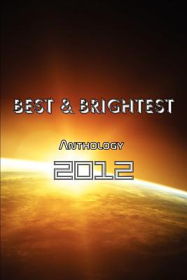 【预售】Best & Brightest Anthology 2012