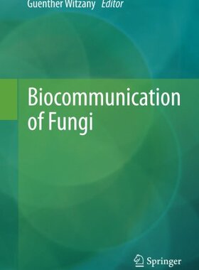 【预订】Biocommunication of Fungi