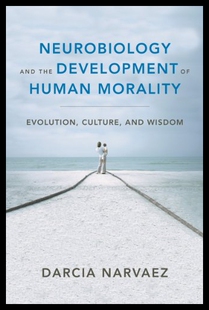 【预售】Neurobiology and the Development of Human Moralit