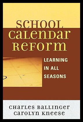 【预售】School Calendar Reform: Learning in ...