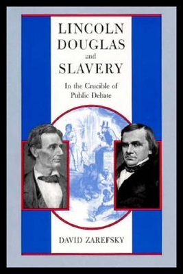 【预售】Lincoln, Douglas, and Slavery: In the Crucible