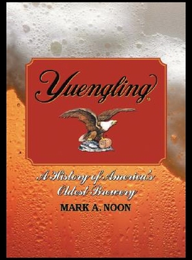 【预售】Yuengling: A History of America's Oldest Brewery