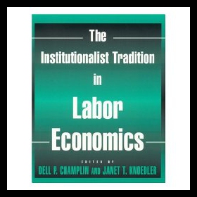 【预售】The Institutionalist Tradition in Labor Economics