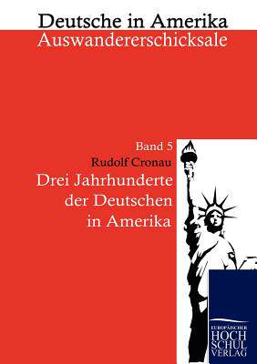 【预售】Drei Jahrzehnte Der Deutschen in Amerika