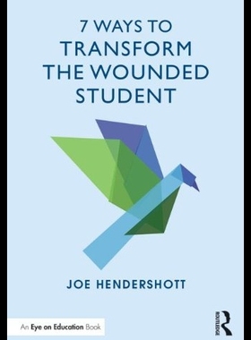 【预售】7 Ways to Transform the Wounded Studen