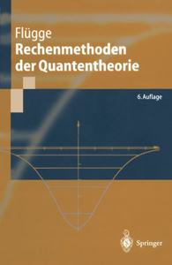 【预订】Rechenmethoden Der Quantentheorie: E...